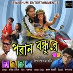 Poran Bandhu Re - Jeet Gannguli Song Download